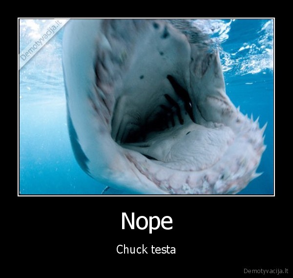 Nope - Chuck testa