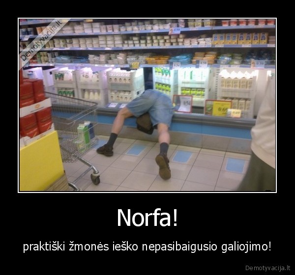 Norfa! - praktiški žmonės ieško nepasibaigusio galiojimo!