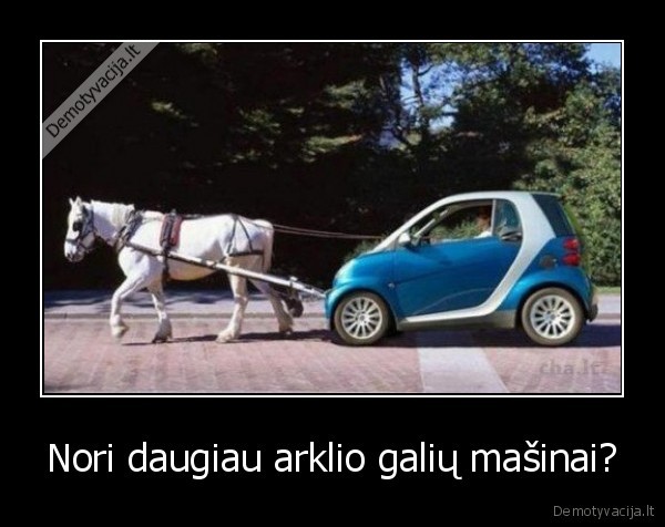 Nori daugiau arklio galių mašinai? - 