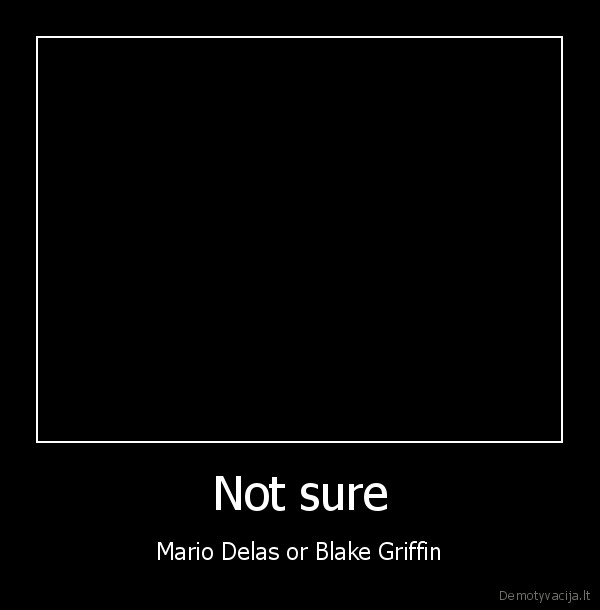 Not sure - Mario Delas or Blake Griffin