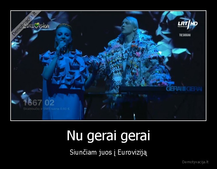 Nu gerai gerai - Siunčiam juos į Euroviziją