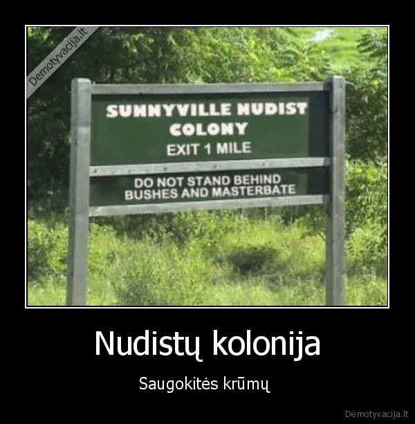 Nudistų kolonija - Saugokitės krūmų 