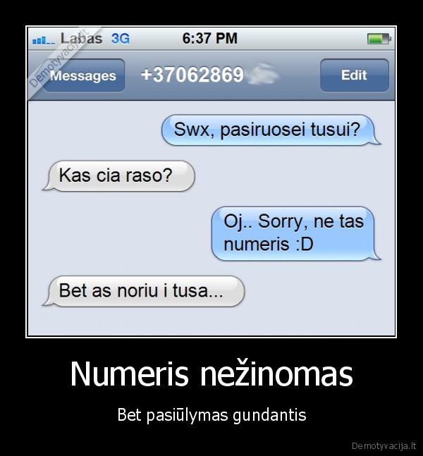 Numeris nežinomas - Bet pasiūlymas gundantis