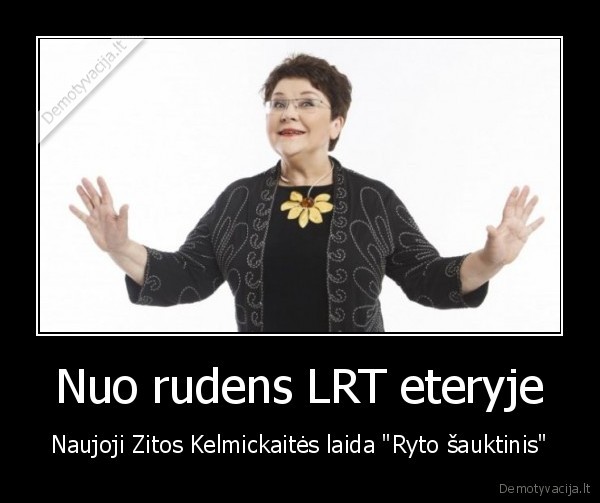 Nuo rudens LRT eteryje - Naujoji Zitos Kelmickaitės laida "Ryto šauktinis"