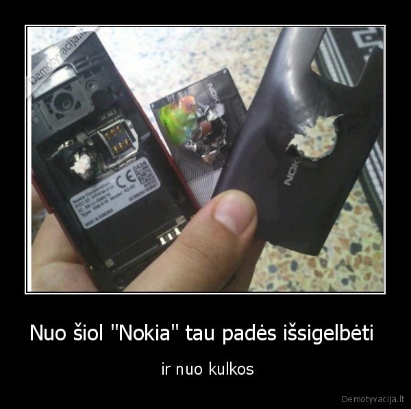 Nuo šiol "Nokia" tau padės išsigelbėti  -  ir nuo kulkos