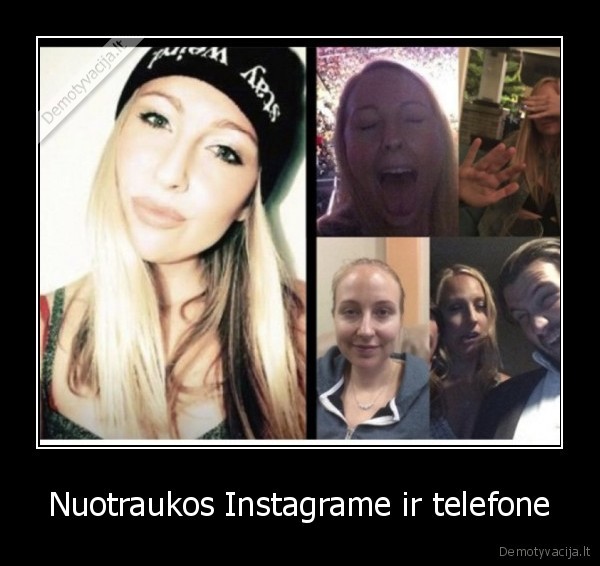 Nuotraukos Instagrame ir telefone - 