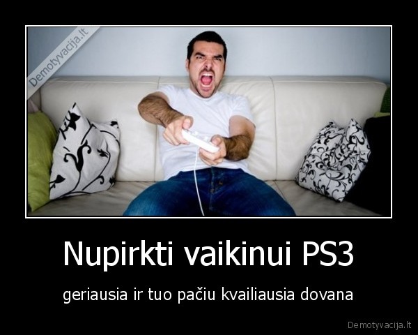 Nupirkti vaikinui PS3 - geriausia ir tuo pačiu kvailiausia dovana