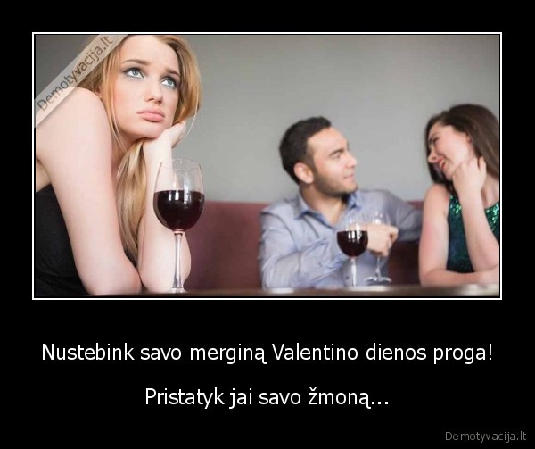 Nustebink savo merginą Valentino dienos proga! - Pristatyk jai savo žmoną...