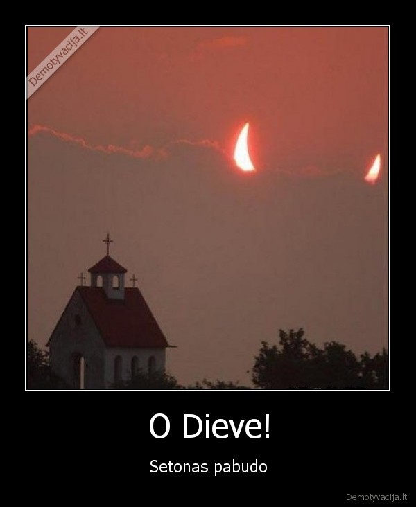 O Dieve! - Setonas pabudo