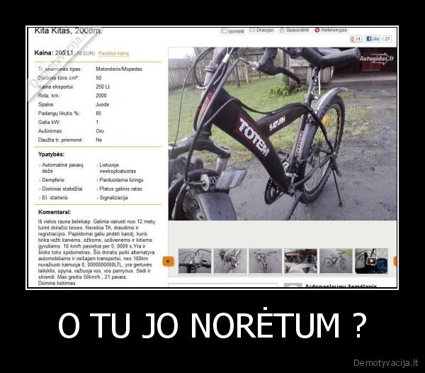 O TU JO NORĖTUM ? - 