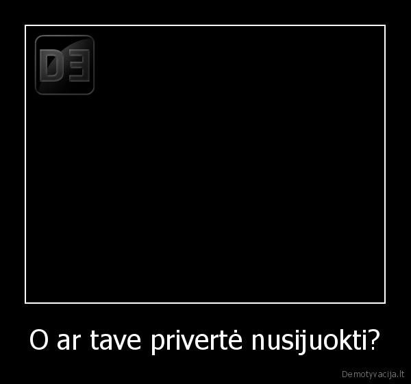 O ar tave privertė nusijuokti? - 