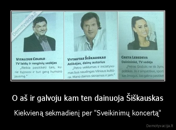 O aš ir galvoju kam ten dainuoja Šiškauskas - Kiekvieną sekmadienį per "Sveikinimų koncertą"