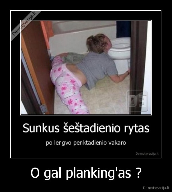 O gal planking'as ? - 