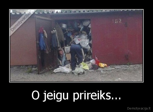 O jeigu prireiks... - 