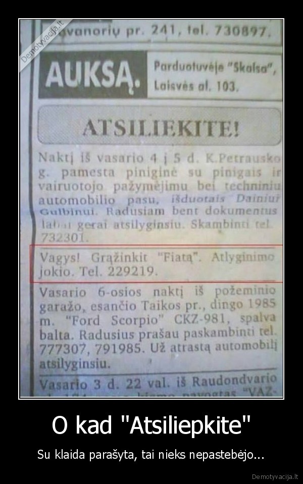 O kad "Atsiliepkite" - Su klaida parašyta, tai nieks nepastebėjo...