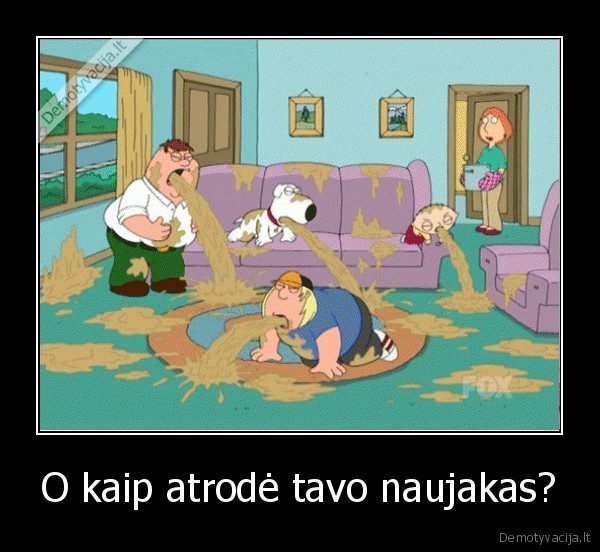 O kaip atrodė tavo naujakas? - 