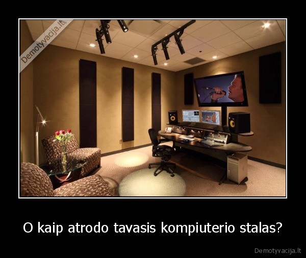 O kaip atrodo tavasis kompiuterio stalas? - 