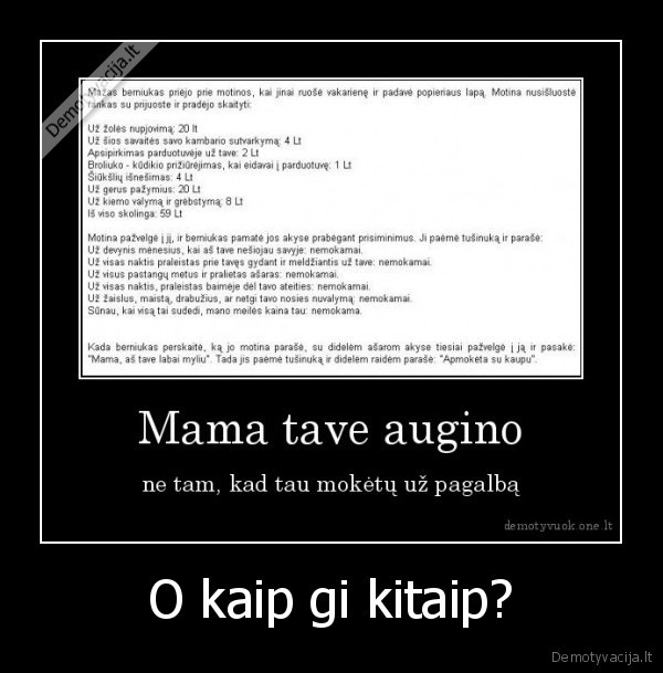O kaip gi kitaip? - 