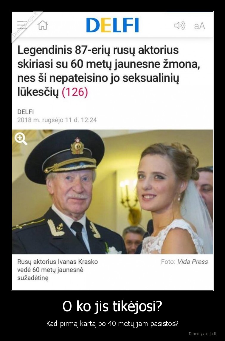 O ko jis tikėjosi? - Kad pirmą kartą po 40 metų jam pasistos?