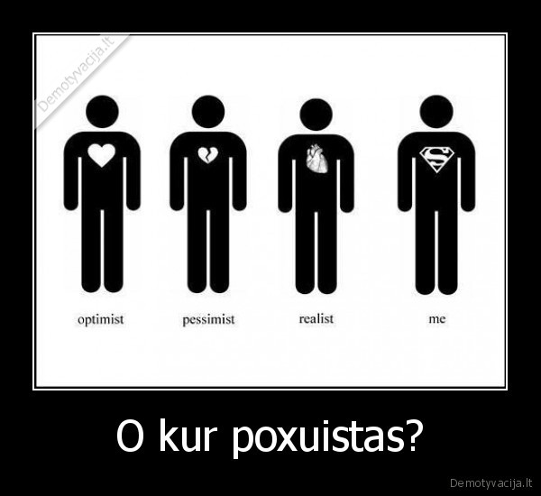 O kur poxuistas? - 