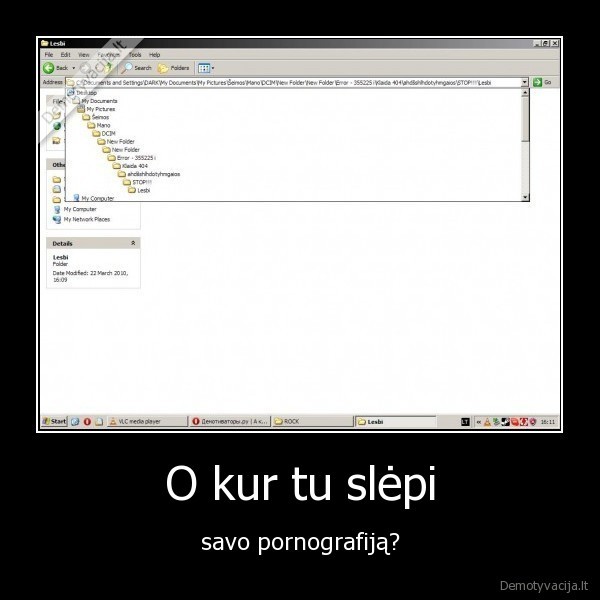 O kur tu slėpi - savo pornografiją?