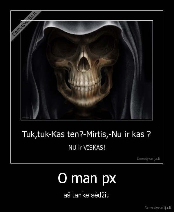 O man px - aš tanke sėdžiu