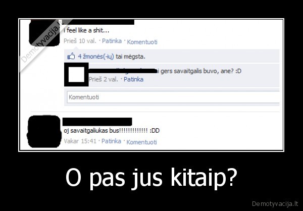 O pas jus kitaip? - 