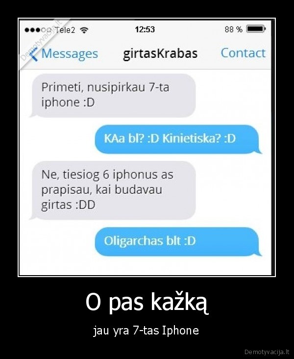 O pas kažką - jau yra 7-tas Iphone