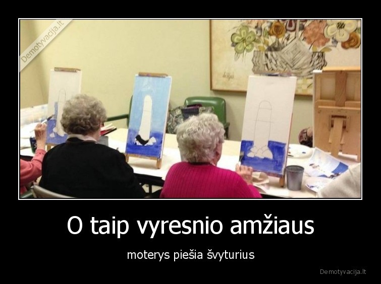 O taip vyresnio amžiaus - moterys piešia švyturius