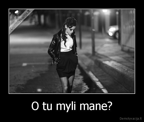 O tu myli mane? - 