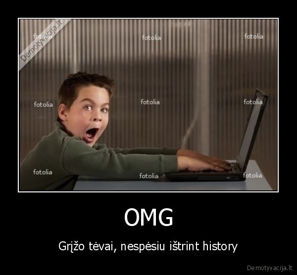 OMG - Grįžo tėvai, nespėsiu ištrint history