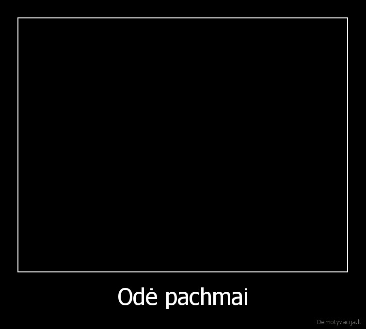 Odė pachmai - 