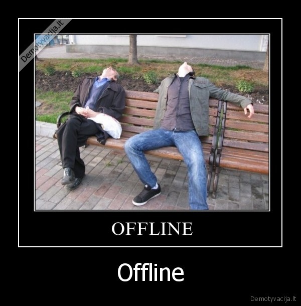 Offline - 