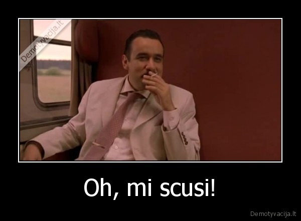 Oh, mi scusi! - 
