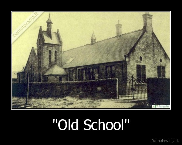 "Old School" - 