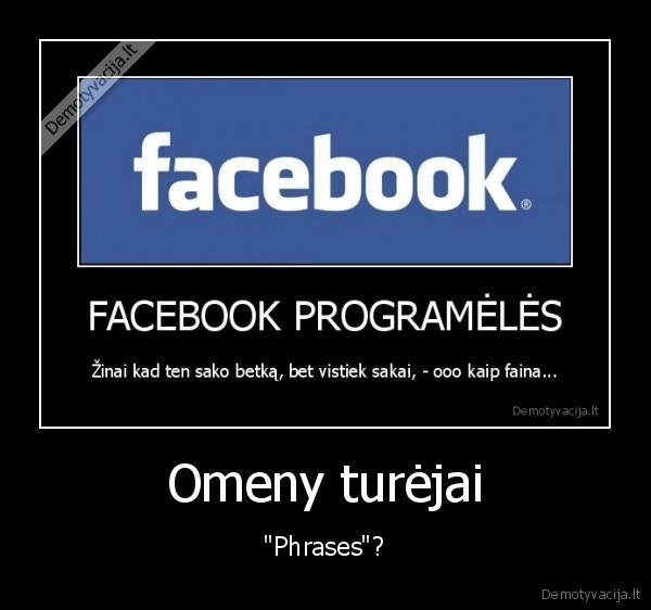 Omeny turėjai - "Phrases"?