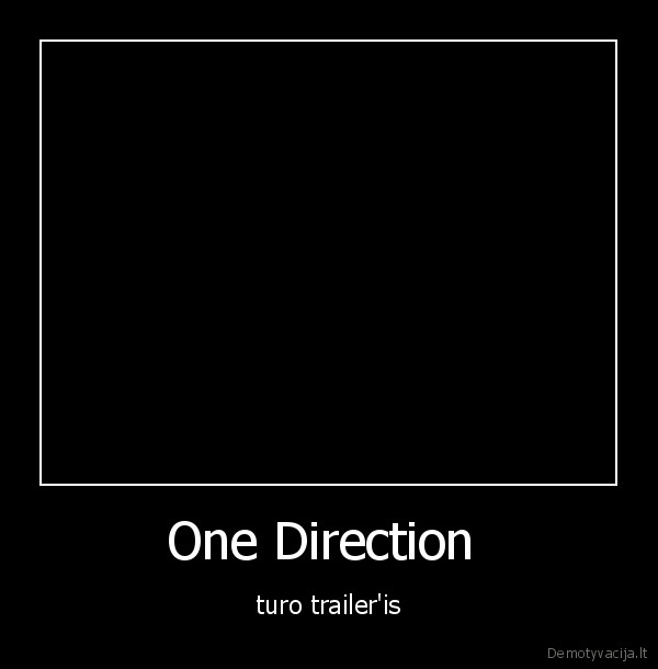 One Direction  - turo trailer'is