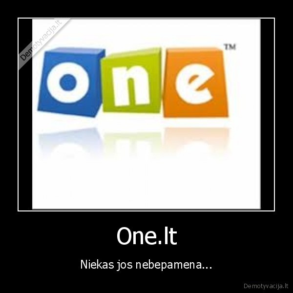 One.lt - Niekas jos nebepamena...