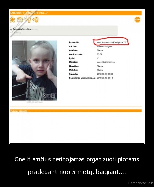 One.lt amžius neribojamas organizuoti plotams - pradedant nuo 5 metų, baigiant....