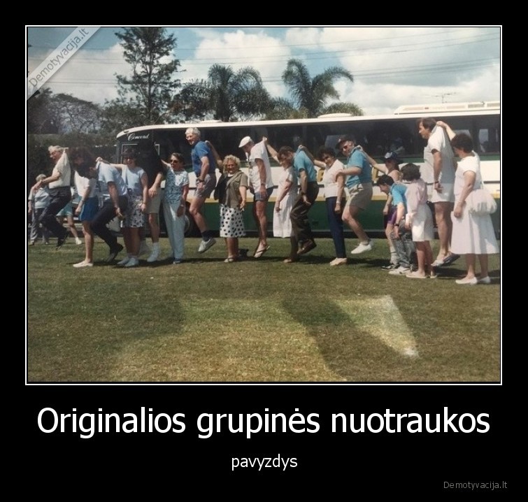 Originalios grupinės nuotraukos - pavyzdys