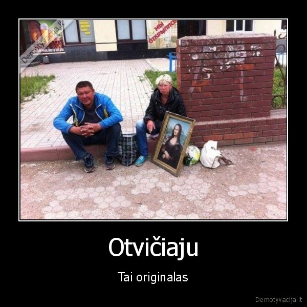 Otvičiaju - Tai originalas