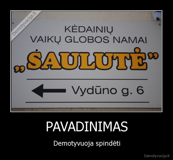 PAVADINIMAS - Demotyvuoja spindėti