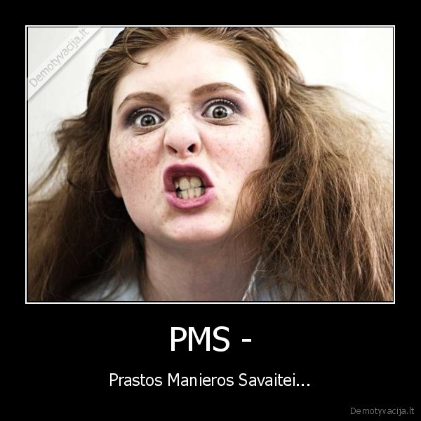 PMS - - Prastos Manieros Savaitei...