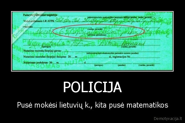 POLICIJA - Pusė mokėsi lietuvių k., kita pusė matematikos