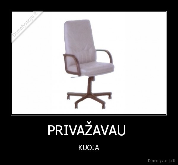 PRIVAŽAVAU  - KUOJA