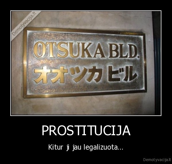 PROSTITUCIJA - Kitur ji jau legalizuota...