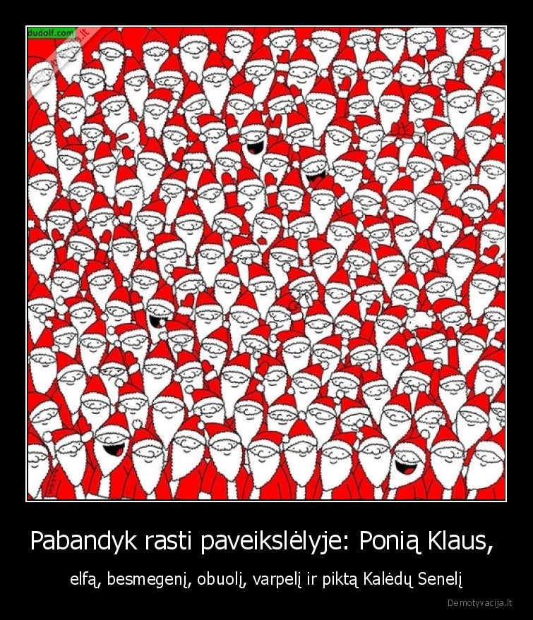 Pabandyk rasti paveikslėlyje: Ponią Klaus,  - elfą, besmegenį, obuolį, varpelį ir piktą Kalėdų Senelį