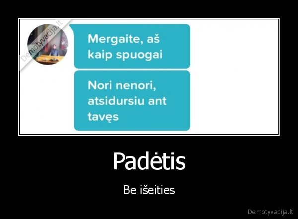 Padėtis - Be išeities