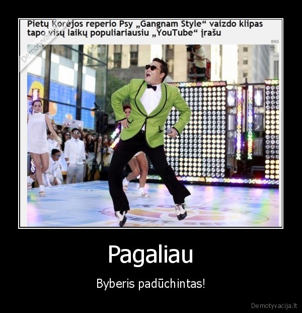 Pagaliau - Byberis padūchintas!