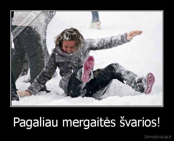 Pagaliau mergaitės švarios! - 